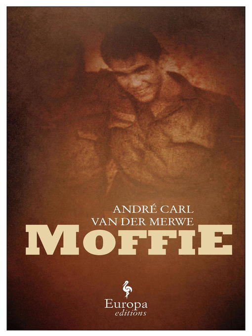 Title details for Moffie by Andre Carl van der Merwe - Available